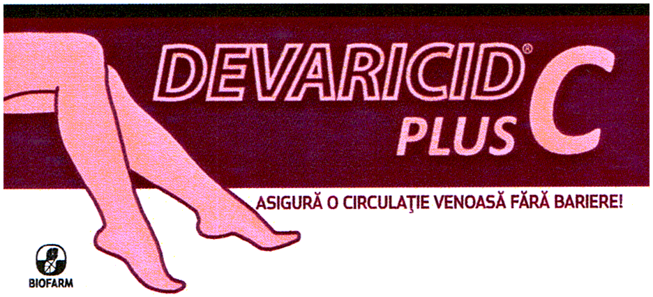 DEVARICID PLUS C ASIGURĂ O CIRCULAŢIE VENOASĂ FĂRĂ BARIERE!