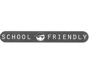SCHOOL FRIENDLY