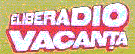 ELIBERADIO VACANŢA