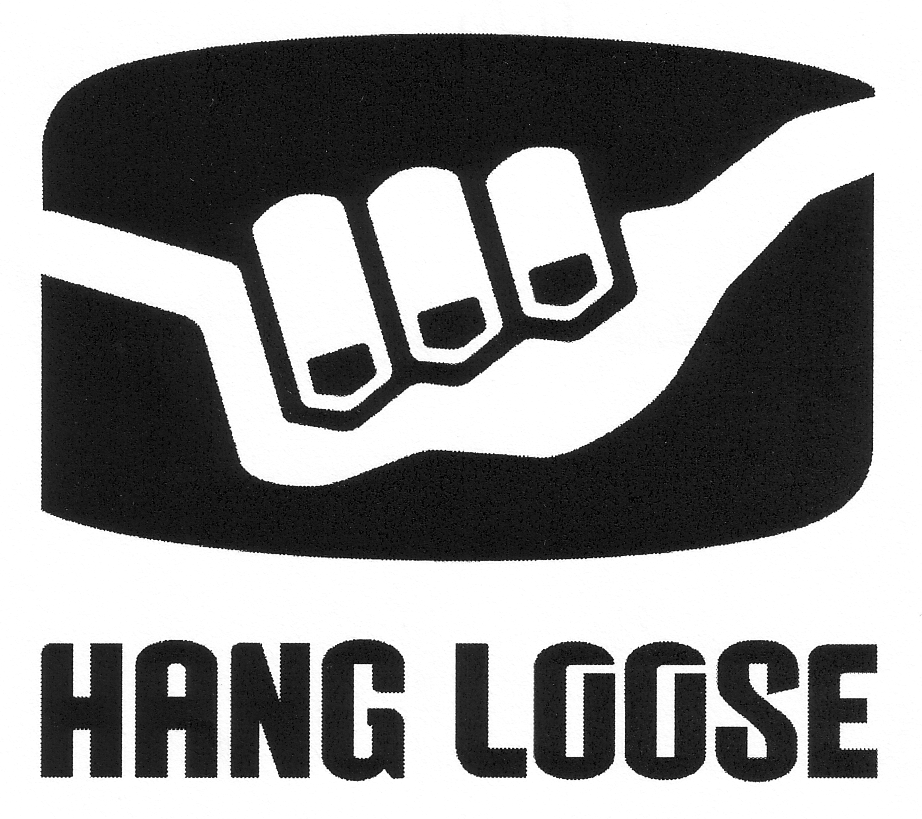 HANG LOOSE