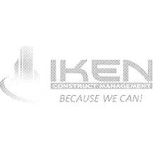 IKEN CONSTRUCT MANAGEMENT; BECAUSE WE CAN
