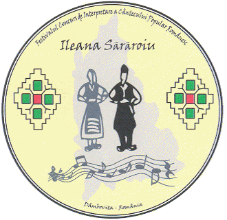 FESTIVALUL CONCURS DE INTERPRETARE A CÂNTECULUI POPULAR ROMANESC ILEANA SARAROIU