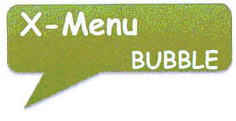 X-MENU BUBBLE