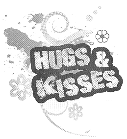 HUGS & KISSES