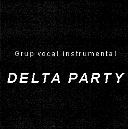 GRUP VOCAL INSTRUMENTAL DELTA PARTY