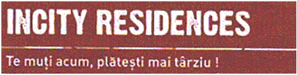 INCITY RESIDENCES Te muţi acum, plăteşti mai târziu!