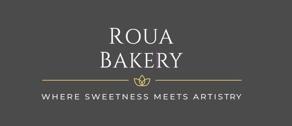 ROUA BAKERY WHERE SWEETNESS MEETS ARTISTRY