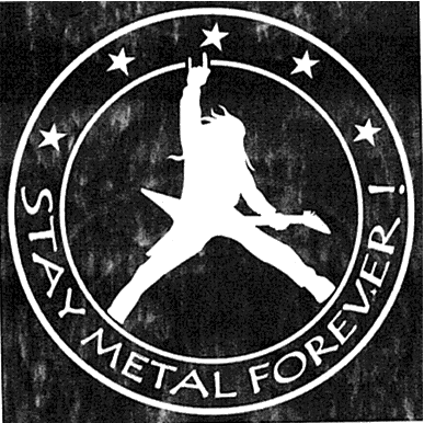 Stay Metal Forever !