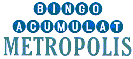 BINGO ACUMULAT METROPOLIS