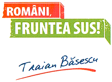 Români, fruntea sus! - Traian Băsescu