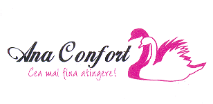 ANA CONFORT-Cea mai fina atingere!
