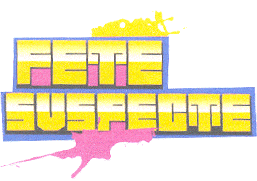 FETE SUSPECTE