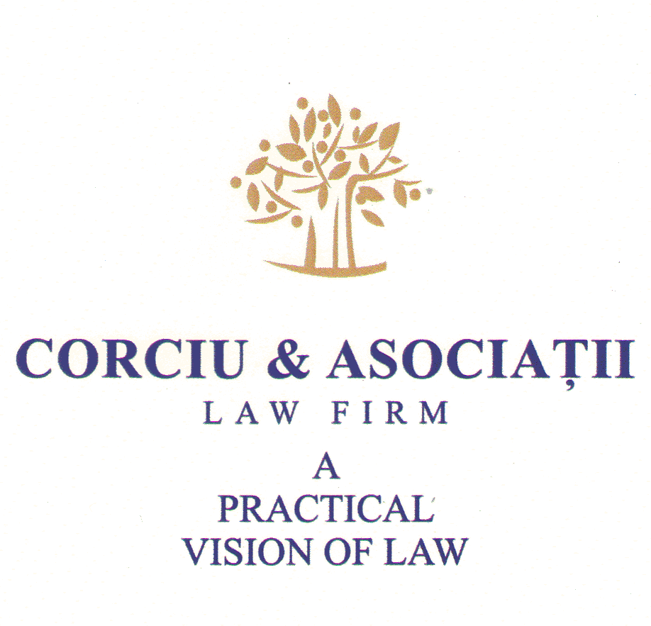 CORCIU & ASOCIAŢII LAW FIRM A PRACTICAL VISION OF LAW