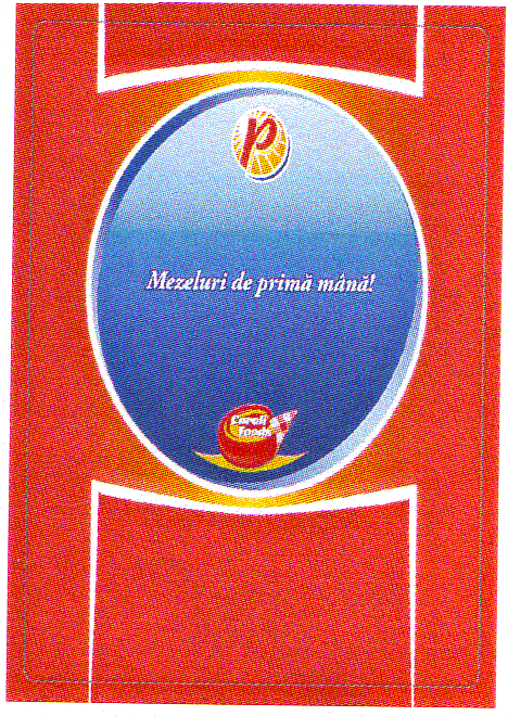 Mezeluri de primă mână!