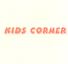 KIDS CORNER