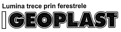 LUMINA TRECE PRIN FERESTRELE GEOPLAST