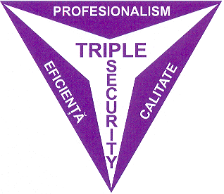TRIPLE SECURITY PROFESIONALISM EFICIENŢĂ CALITATE