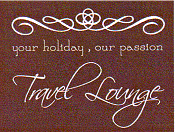 TRAVEL LOUNGE YOUR HOLIDAY, OUR PASSION