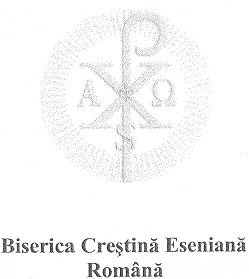 BISERICA CRESTINA ESENIANA ROMÂNĂ