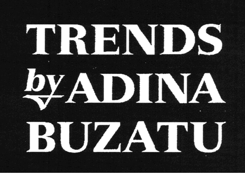TRENDS by ADINA BUZATU