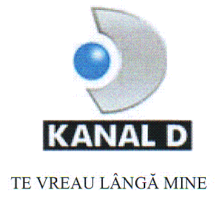 KANAL D TE VREAU LÂNGĂ MINE