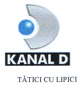 KANAL D TĂTICI CU LIPICI