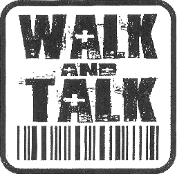 WALK AND TALK