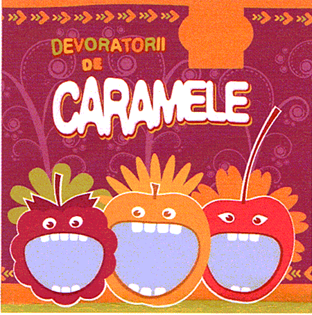 DEVORATORII DE CARAMELE