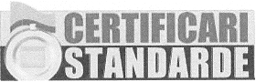 CERTIFICARI STANDARDE