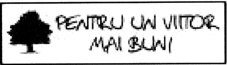 PENTRU UN VIITOR MAI BUN