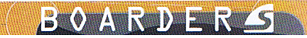 BOARDER S