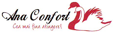Ana Confort Cea mai fina atingere!