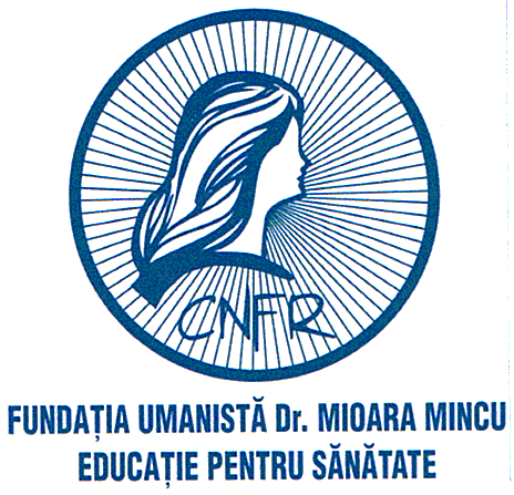CNFR FUNDAŢIA UMANISTĂ Dr. MIOARA MINCU EDUCAŢIE PENTRU SĂNĂTATE