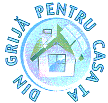 DIN GRIJĂ PENTRU CASA TA