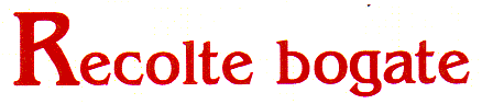 Recolte bogate