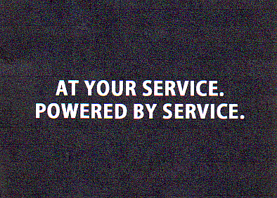 AT YOUR SERVICE. POWERED BY SERVICE.