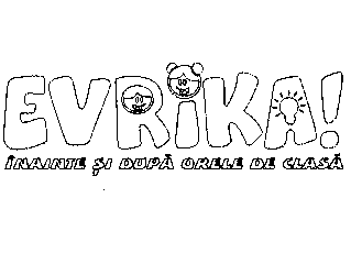EVRIKA! ÎNAINTE ŞI DUPĂ ORELE DE CLASĂ