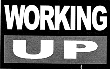 WORKING UP