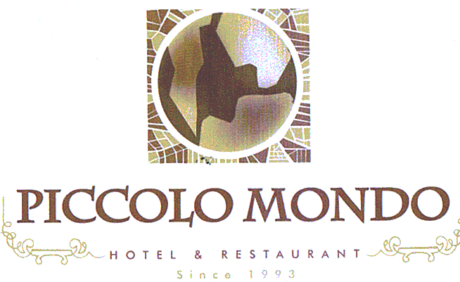 PICCOLO MONDO HOTEL & RESTAURANT Since 1993