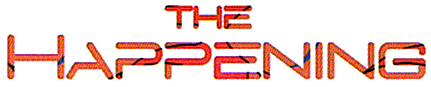 THE HAPPENING