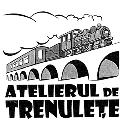 ATELIERUL DE TRENULEŢE