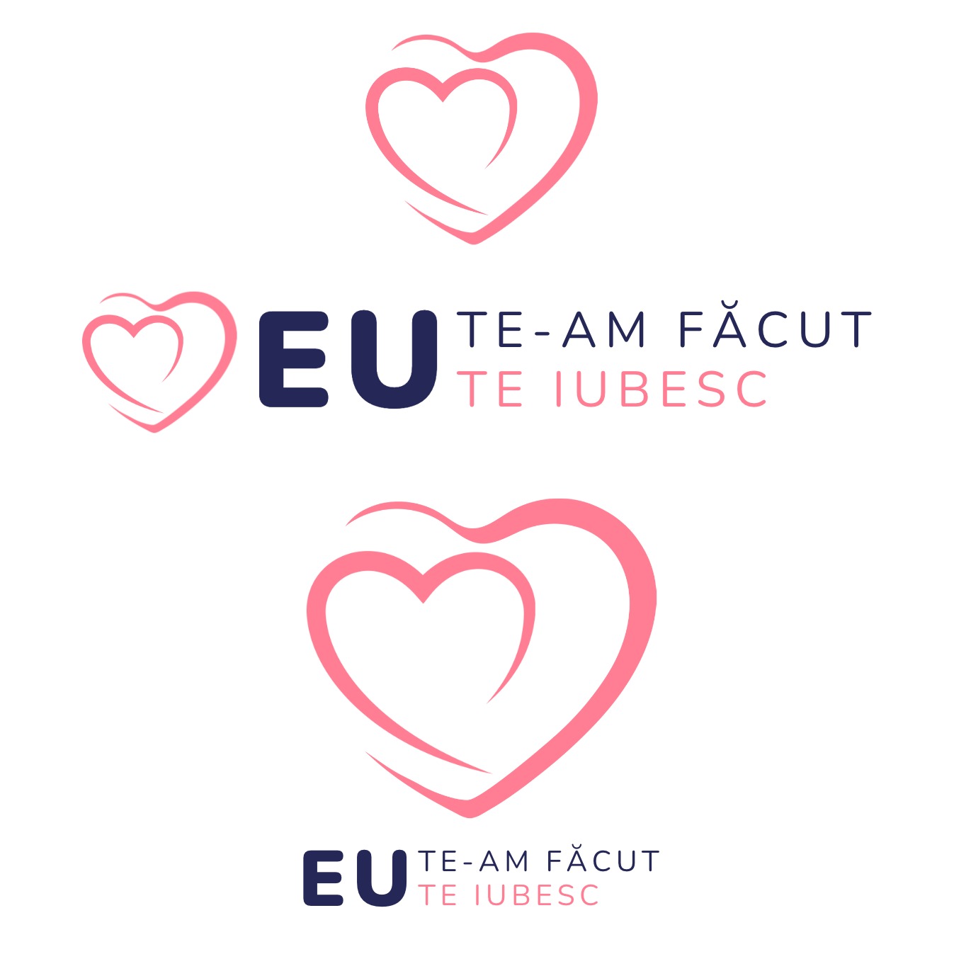 EU TE-AM FACUT EU TE IUBESC EU TE-AM FACUT EU TE IUBESC