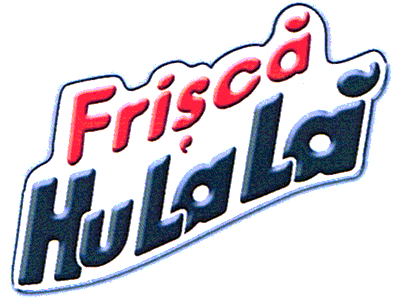 FRISCA HU LA' LA'