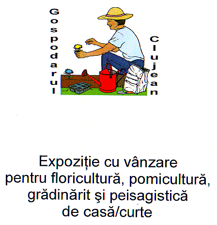 Gospodarul clujean Expoziţie cu vânzare pentru floricultură, pomicultură, grădinărit şi peisagistică de casă/curte