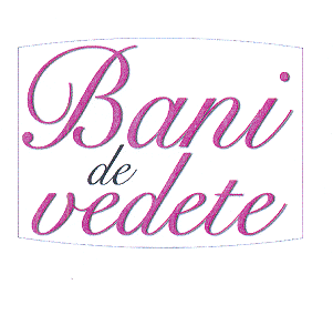 Bani de vedete