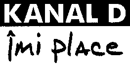 KANAL D îmi place