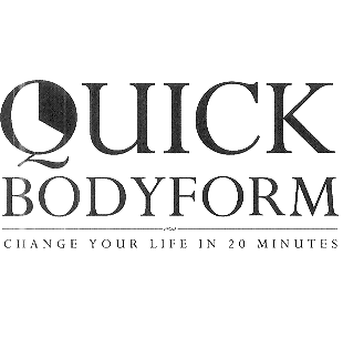 QUICK BODYFORM CHANGE YOUR LIFE IN 20 MINUTES
