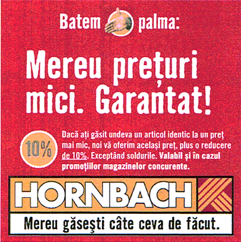 Batem palma: Mereu preţuri mici. Garantat! HORNBACH Mereu găseşti câte ceva de făcut!