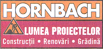 HORNBACH LUMEA PROIECTELOR Construcţii Renovări Grădină