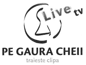 Live tv PE GAURA CHEII traieste clipa